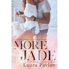 More Jade - Paperback