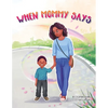 When Mommy Says - Paperback