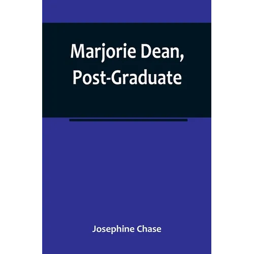 Marjorie Dean, Post-Graduate - Paperback