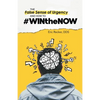 The False Sense of Urgency and How to #Winthenow - Paperback