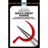 An Analysis of Frank Dikotter's Mao's Great Famine: The History of China's Most Devestating Catastrophe 1958-62 - Paperback