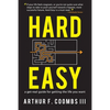Hard Easy: A Get-Real Guide for Getting the Life You Want - Paperback
