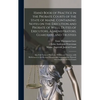 Hand Book of Practice in the Probate Courts of the State of Maine. Containing Notes on the Execution and Probate of Wills, Duties of Executors, Admini - Hardcover