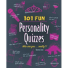 101 Fun Personality Quizzes: Who Are You . . . Really?! - Paperback