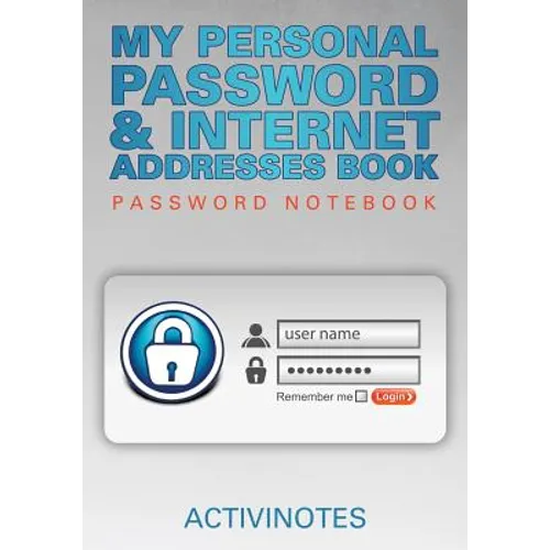 My Personal Password & Internet Addresses Book - Password Notebook - Paperback