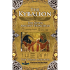 The Kybalion: The Seven Ancient Principles - Paperback