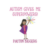 Autism Gives Me Superpowers! - Paperback