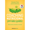 Coaching Nutricional Para Niños Y Padres / Nutritional Coaching for Children and Parents - Paperback