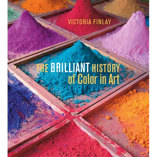 The Brilliant History of Color in Art - Hardcover