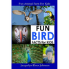 Fun Bird Facts for Kids - Paperback