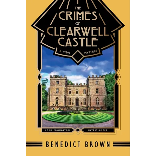 The Crimes of Clearwell Castle: A 1920s Mystery - Paperback