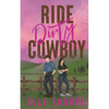 Ride Dirty, Cowboy - Paperback