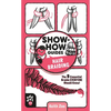 Show-How Guides: Hair Braiding: The 9 Essential Braids Everyone Should Know! - Paperback