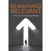 Remaining Relevant - The future of the accounting profession - Paperback