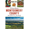 Culinary History of Montgomery County, Maryland - Hardcover