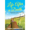 Life After A Death: Navigating New Widowhood with Humor & Hope - Paperback