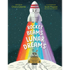 Rocket Beams, Lunar Dreams - Hardcover
