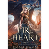 Fire Heart - Hardcover