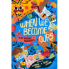 When We Become Ours: A YA Adoptee Anthology - Hardcover