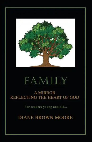 Family: A Mirror Reflecting the Heart of God - Paperback