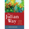The Julian Way: A Theology of Fullness for All of God's People - Paperback