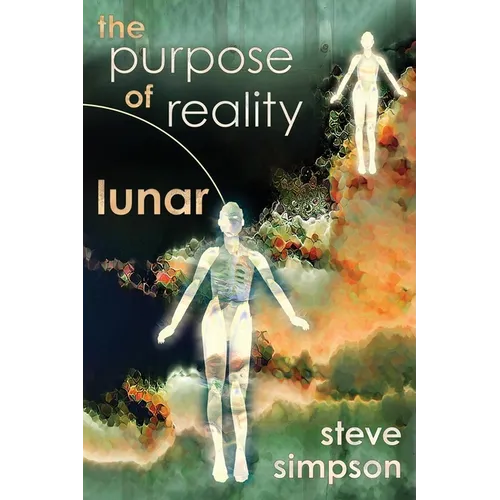 The Purpose of Reality: Lunar - Paperback