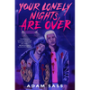 Your Lonely Nights Are Over - Hardcover