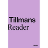 Wolfgang Tillmans: A Reader - Paperback