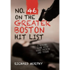 No. 46 on the Greater Boston Hit List: A Murder Case with Many Twists and Turns - Hardcover