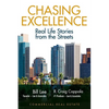 Chasing Excellence: Real Life Stories from the Street - Paperback