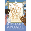 The Fairy Tale Fan Club: Legendary Letters Collected by C.C. Cecily - Hardcover