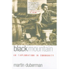 Black Mountain: An Exploration in Community - Paperback