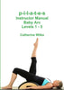 p-i-l-a-t-e-s Instructor Manual Baby Arc Levels 1 - 5 - Paperback