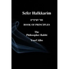 Sefer HaIkkarim - BOOK OF PRINCIPLES - Paperback