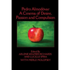 Pedro Almodóvar: A Cinema of Desire, Passion and Compulsion - Paperback