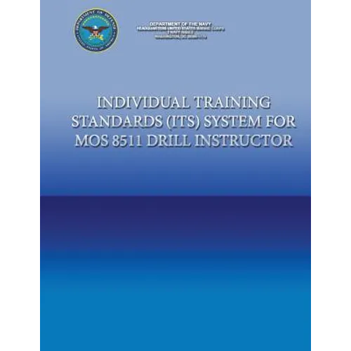 Individual Training Standards (ITS) Systems for MOS 8511 Drill Instructor - Paperback