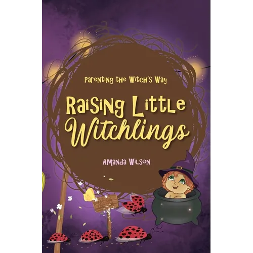 Raising Little Witchlings - Paperback