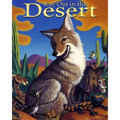 Way Out in the Desert - Board Book