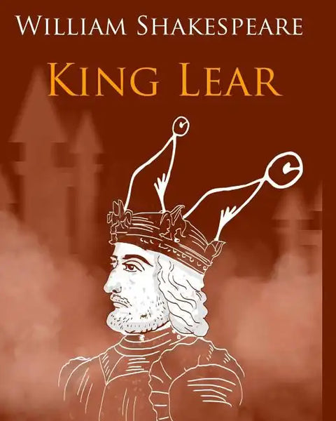 King Lear In Plain and Simple English: A Modern Translation and the Original Version - Paperback