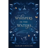 Whispers in the Waters - Paperback