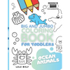 BIG & JUMBO Coloring book for toddlers: Ocean animals: Kids Ages 2-4, Early Learning, Preschool and Kindergarten - Paperback