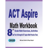 ACT Aspire Math Workbook: 8th Grade Math Exercises, Activities, and Two Full-length ACT Aspire Math Practice Tests - Paperback