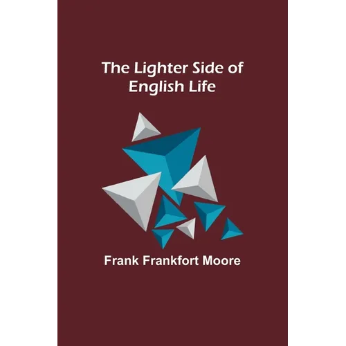 The Lighter Side of English Life - Paperback