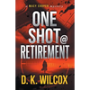 One Shot @ Retirement - Paperback