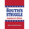 The South's Struggle: America's Hope - Paperback