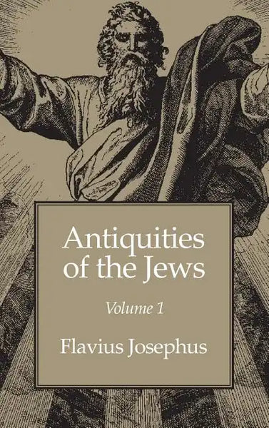 Antiquities of the Jews Volume 1 - Hardcover