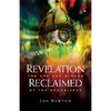 Revelation Reclaimed: The Use and Misuse of the Apocalypse - Paperback