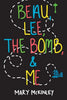 Beau, Lee, The Bomb & Me - Paperback
