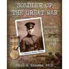 Soldier of the Great War: My Fathers Diary of 1918 in WW I in France - Paperback