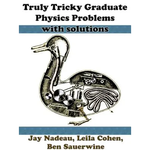 Truly Tricky Graduate Physics Problems - Paperback